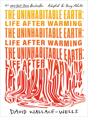 cover image of The Uninhabitable Earth (Adapted for Young Adults)